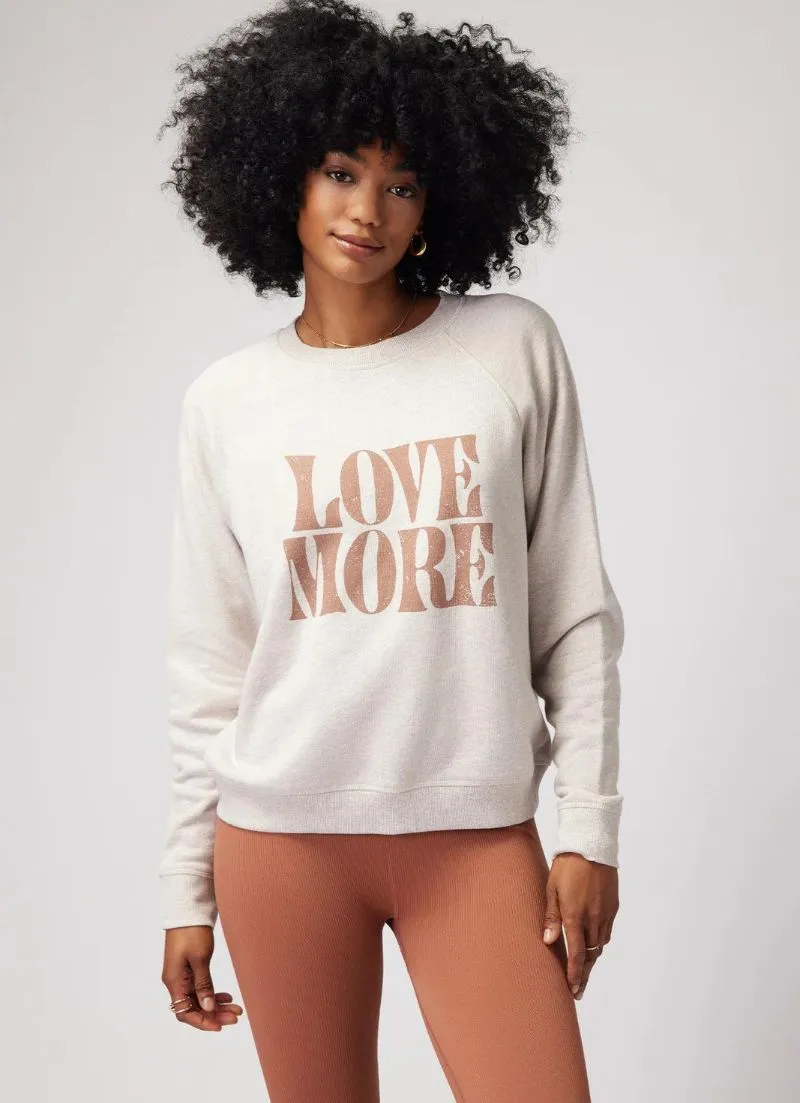 Love More Sweatshirt